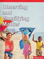 Observing and Classifying Matter 0153620161 Book Cover