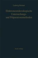 Elektronenmikroskopische Untersuchungs- Und Praparationsmethoden 3642865585 Book Cover
