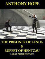 The Prisoner of Zenda and Rupert of Hentzau 014043755X Book Cover