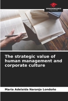 The strategic value of human management and corporate culture 6206201945 Book Cover