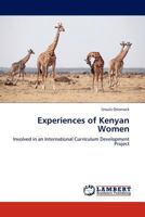Experiences of Kenyan Women: Involved in an International Curriculum Development Project 3845411872 Book Cover