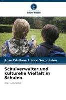 Schulverwalter und kulturelle Vielfalt in Schulen (German Edition) 6209011411 Book Cover