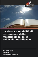 Incidenza e modalità di trattamento delle malattie della pelle nell'India meridionale (Italian Edition) 6207536851 Book Cover