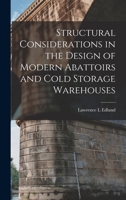 Structural Considerations in the Design of Modern Abattoirs and Cold Storage Warehouses 1019255889 Book Cover