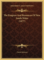 The Progress And Resources Of New South Wales 0530924323 Book Cover