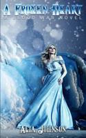A Frozen Heart 1071001892 Book Cover