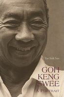 Goh Keng Swee: A Portrait 9814260398 Book Cover