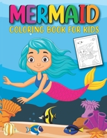 Mermaid Coloring Book for Kids: Toddler Coloring Book Easy and Big Coloring Books for Toddlers for Kids Ages 2-4, 4-8 B097636BMH Book Cover