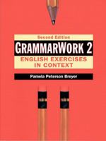 GrammarWork 2: English Exercises in Context, Second Edition 0133402584 Book Cover