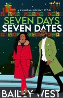 Seven Days Seven Dates: A Kwanzaa Holiday Story 1963451015 Book Cover