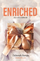 Enriched: How To Live a Fulfilled Life 1739216172 Book Cover