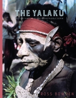 The Yalaku: History and Warfare in the Middle Sepik 1912385511 Book Cover