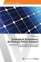 Ecological Economics: An Energy Policy Analysis 3639643445 Book Cover