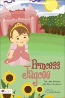Princess Jaycee: The Little Princess with Down Syndrome 1617395420 Book Cover