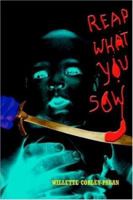 Reap What You Sow 1418499226 Book Cover