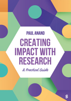 Creating Impact with Research : A Practical Guide 1529688191 Book Cover