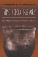 Time Before History: The Archaeology of North Carolina 0807824976 Book Cover