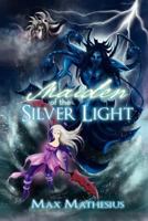 Maiden of the Silver Light: Season 3 1479754471 Book Cover