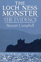 The Loch Ness Monster: The Evidence 1573921785 Book Cover