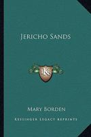 Jericho sands;: A novel, 1417992980 Book Cover