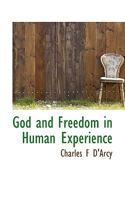 God and Freedom in Human Experience 053074659X Book Cover