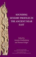 Sounding Sensory Profiles in the Ancient Near East 1628372419 Book Cover