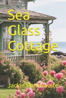 Sea Glass Cottage B0FKGS26XD Book Cover