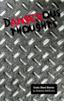 Dangerous Thoughts, Erotic Short Stories 0966315510 Book Cover
