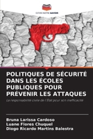 Politiques de Sécurité Dans Les Écoles Publiques Pour Prévenir Les Attaques (French Edition) 6209831915 Book Cover