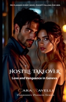 Hostile Takeover: Love and Vengeance in Geneva 2322636002 Book Cover