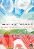 Juegos multiculturales. 225 juegos tradicionales para un mundo global 8480196696 Book Cover