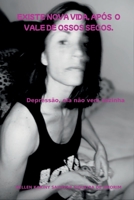Existe Nova Vida, Ap s O Vale De Ossos Secos (Portuguese Edition) 6553922845 Book Cover
