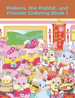 Rolleen, the Rabbit, and Friends Coloring Book 1 1998152936 Book Cover