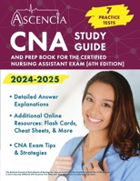 CNA Study Guide 2024-2025: 7 Practice Tests and Prep Book for the Certified Nursing Assistant Exam [6th Edition] 1637989857 Book Cover