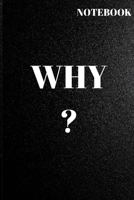Why: Daily notebook 1652358498 Book Cover