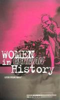 Women in German History: From Bourgeois Emancipation to Sexual Liberation 0854966854 Book Cover