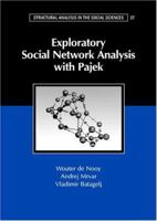 Exploratory Social Network Analysis with Pajek 0521602629 Book Cover