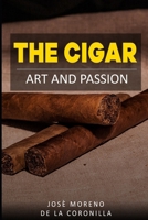 The cigar: art and passion (Smoke Collection) B0FDKP4RX7 Book Cover