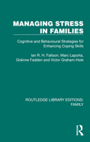 Managing Stress in Families: Cognitive and Behavioural Strategies for Enhancing Coping Skills (Strategies for Mental Health) 1032538058 Book Cover