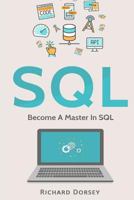 SQL: Become A Master In SQL 1548214922 Book Cover