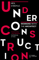 Under Construction: Working with the Architect 0281082073 Book Cover