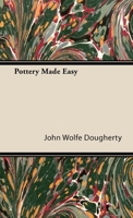 Pottery Made Easy B00085RFKA Book Cover