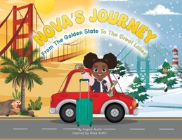 Nova's Journey From The Golden State To The Great Lakes B0GWW27WPT Book Cover