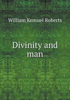 Divinity and Man 1374603120 Book Cover