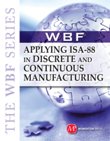 The Applying ISA-88 and Discrete and Continuous Manufacturing 160650200X Book Cover