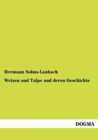 Weizen Und Tulpe Und Deren Geschichte 3368258443 Book Cover
