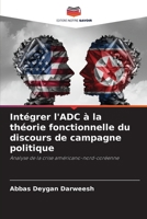 Intégrer l'ADC à la théorie fonctionnelle du discours de campagne politique 6205719967 Book Cover