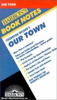 Thornton Wilder's Our Town (Barron's Book Notes) 0764191330 Book Cover