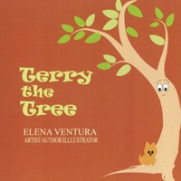 Terry the Tree 0645004839 Book Cover
