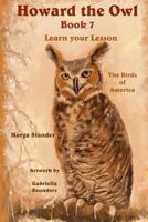 Howard the Owl book 7: Learn your Lesson 1493588621 Book Cover